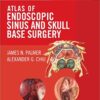 Atlas of Endoscopic Sinus and Skull Base Surgery: Expert Consult - Online and Print, 1e PDF