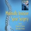 Minimally Invasive Spine Surgery (Minimally Invasive Procedures in Orthopaedic Surgery) 1st Edition PDF