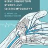 Atlas of Nerve Conduction Studies and Electromyography 2nd Edition PDF