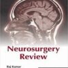 Neurosurgery Review 1st Edition PDF
