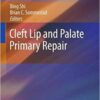 Cleft Lip and Palate Primary Repair 2013th Edition