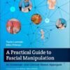 A Practical Guide to Fascial Manipulation: an evidence- and clinical-based approach, 1e 1st Edition PDF