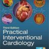 Practical Interventional Cardiology: Third Edition 3rd Edition PDF