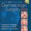 Flaps and Grafts in Dermatologic Surgery, 2e 2nd Edition PDF & Video