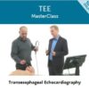 TEE Masterclass (Transesophageal Echocardiography) Course Videos From 123Sonography
