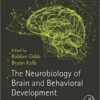 The Neurobiology of Brain and Behavioral Development PDF