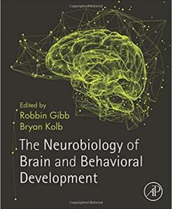 The Neurobiology of Brain and Behavioral Development PDF
