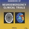 Handbook of Neuroemergency Clinical Trials, 2nd Edition PDF