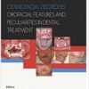 Craniofacial disorders orofacial features and peculiarities in dental treatment PDF