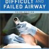 Management of the Difficult and Failed Airway, 3rd Edition ePUB