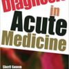 Diagnosis in Acute Medicine PDF
