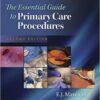 The Essential Guide to Primary Care Procedures (Mayeaux, Essential Guide to Primary Care Procedures) Second Edition EPUB