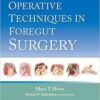 Operative Techniques in Foregut Surgery First Edition (EPUB)