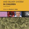 Diseases of the Liver and Biliary System in Children 4th Edition (PDF)