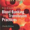 Basic & Applied Concepts of Blood Banking and Transfusion Practices, 4e 4th Edition  PDF