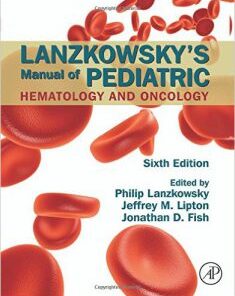 Lanzkowsky’s Manual of Pediatric Hematology and Oncology, 6th Edition PDF