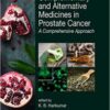 Complementary and Alternative Medicines in Prostate Cancer A Comprehensive Approach PDF