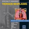 Specialty Imaging Thoracic Neoplasms, 1e Edition PDF