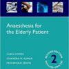 Anaesthesia for the Elderly Patient (Oxford Anaesthesia Library) 2nd Edition PDF