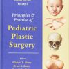 Principles and Practice of Pediatric Plastic Surgery, 2nd Edition 2 Volumes PDF