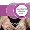 Dermatology: Illustrated Clinical Cases 1st Edition PDF