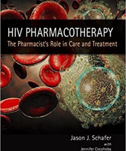 HIV Pharmacotherapy: The Pharmacist's Role in Care & Treatment 1st Edition PDF