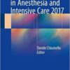 Practical Trends in Anesthesia and Intensive Care 2017 1st ed. 2018 Edition PDF
