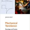 Mechanical Ventilation: Physiology and Practice (Pittsburgh Critical Care Medicine) 2nd Edition PDF
