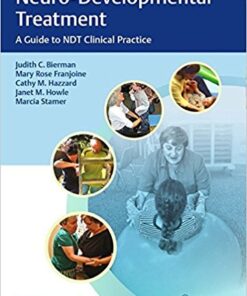 Neuro-Developmental Treatment: A Guide to NDT Clinical Practice 1st Edition PDF