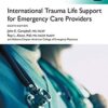 International Trauma Life Support for Emergency Care Providers, Global Edition PDF