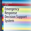 Emergency Response Decision Support System (SpringerBriefs in Business) 1st ed. 2017 Edition PDF