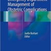 Emergency Department Management of Obstetric Complications 1st ed. 2017 Edition PDF