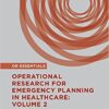 Operational Research for Emergency Planning in Healthcare: Volume 2 (OR Essentials) 1st ed. 2016 Edition PDF