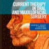 Current Therapy In Oral and Maxillofacial Surgery, 1e 1st Edition PDF