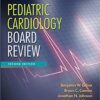 Pediatric Cardiology Board Review 2nd Edition EPUB