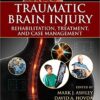 Traumatic Brain Injury: Rehabilitation, Treatment, and Case Management, Fourth Edition 4th Edition PDF