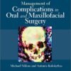 Management of Complications in Oral and Maxillofacial Surgery 1st Edition PDF