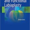 Aesthetic and Functional Labiaplasty 1st ed. 2017 Edition PDF