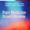 Pain Medicine Board Review, 1e 1st Edition PDF