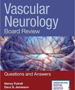 Vascular Neurology Board Review, Second Edition: Questions and Answers 2nd Edition PDF