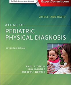 Zitelli and Davis' Atlas of Pediatric Physical Diagnosis, 7e 7th Edition PDF & VIDEO