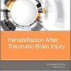 Rehabilitation After Traumatic Brain Injury, 1e PDF