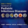 Feigin and Cherry's Textbook of Pediatric Infectious Diseases: 2-Volume Set, 8e 8th Edition PDF