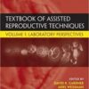 Textbook of Assisted Reproductive  Techniques, 5th edition: Volume 1: Laboratory Perspectives PDF