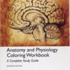 Anatomy and Physiology Coloring Workbook A Complete Study Guide, 11th Global Edition (PDF)