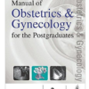 Manual of Obstetrics & Gynecology for the Postgraduates 2nd Edition