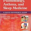 Pediatric Pulmonology, Asthma, and Sleep Medicine A Quick Reference Guide PDF