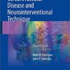 Handbook of Cerebrovascular Disease and Neurointerventional Technique (Contemporary Medical Imaging) 3rd ed. 2018 Edition PDF