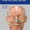 Anatomy for Plastic Surgery of the Face, Head, and Neck PDF
