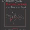 Microsurgical Reconstruction of the Head and Neck 1st Edition PDF & VIDEO